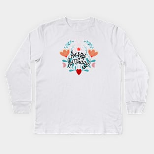 HAPPY BIRTHDAY Kids Long Sleeve T-Shirt